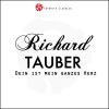 Richard Tauber《Dein ist mein ganzes Herz》[MP3/LRC]