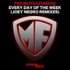 the muthafunkaz - Every Day of the Week (Joey Negro Club Mix)