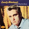 Charlie Rich - Lonely Weekends