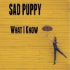 Sad Puppy《What I Know》[MP3/LRC]