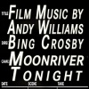 Andy Williams - Moon River (From 