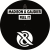 Gaudier、Madison - Feel It