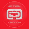 EAST TOWN、Darryl D' Bonneau - U Need To Be Gone (Ampere Version)