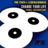 Fine Touch、Leon McCormack - Change Your Life (Main Mix)