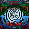 Rezz - Relax (Original Mix)