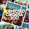 Various Artists - Defected Croatia 2017 Mix 1 (Continuous Mix)