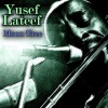 Yusef Lateef - Oboe Blues