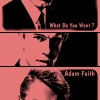 Adam Faith《What Do You Want?》[MP3/LRC]