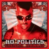 Quentin Harris、EPOD、Kayo!《No Politics》[MP3/LRC]