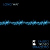 Fausto Trusso Sfrazzetto《Long Way》[MP3/LRC]