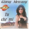 Giusy Mercury - Tu che mi manchi