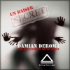 Damian Deroma - Un baiser secret (Original Mix)
