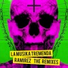 Ramirez、ELYAZ - La Musika Tremenda (Elyaz Rmx)