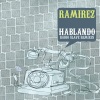 Ramirez、Pizarro、Radio Slaves - Hablando (Radio Slaves Breakdown Mix)