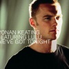 Ronan Keating、Lulu《We've Got Tonight (Album Version)》[MP3/LRC]