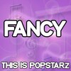 This Is Popstarz - Fancy (Explicit)
