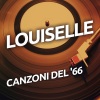 Louiselle - Oggi Che Non Ho Te