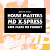 Mike Dunn、The MD X-Spress - God Made Me Phunky (Groove Assassin Remix)