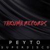 Peyto - Superdisco (Supervocal Mix)