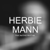 Herbie Mann - Fascinating Rhythm