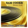 Sam Cooke《Swing Low, Sweet Chariot》[MP3/LRC]