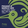 pagano、Marco Gee - Love Stay Away (Deep Mix)(Remix)