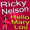 Ricky Nelson - Hello Mary Lou