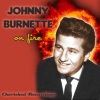 Johnny Burnette《Cincinnati Fireball》[MP3/LRC]