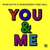 Rae Hall、Ryan Blyth、Scrufizzer - You & Me