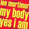 Lee Mortimer - My Body