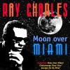 Ray Charles - MOON OVER MIAMI