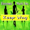 Electronic Music Inc. - keep Way