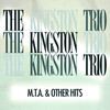 The Kingston Trio - M.T.A.