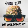 Tony Junior、StukTV - Put Your Drinks Up