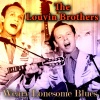 the louvin brothers - Weary Lonesome Blues