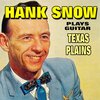 hank snow - Texas Plains