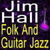 jim hall《A-Roving》[MP3/LRC]