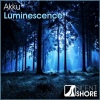 Akku - Luminescence (Original Mix)