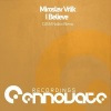 O.B.M Notion、Miroslav Vrlik - I Believe (O.B.M Notion Remix)