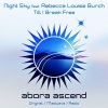 Night Sky、Rebecca Louise Burch - Till I Break Free (Original Mix)