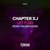 Derek Palmer、Chapter XJ - Let It Go (Derek Palmer Remix)