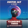 Justin Jay、Josh Taylor - Climbing Trees (Moon Boots Remix)