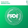 M.I.K.E. Push - Infinite Lives (Extended Mix)