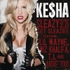 Lil Wayne、Wiz Khalifa、Kesha、T.I.、André 3000《Sleazy REMIX 2.0 Get Sleazier (Explicit)》[MP3/LRC]