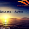 Deugene - Awake (Original Mix)