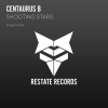 Centaurus B - Shooting Stars (Original Mix)