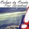 Ruben de Ronde - For Granted (Tommy Johnson Remix)