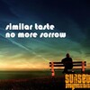 Similar Taste - No More Sorrow (Original Mix)