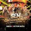 Diego & Victor Hugo、Bruno & Marrone - Sem Contraindicação (Ao Vivo)