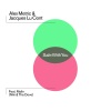 Alex Metric、Jacques Lu Cont、Malin - Safe with You (Single Mix)